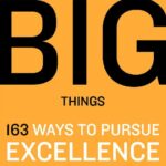 The Little Big Things by Tom Peters