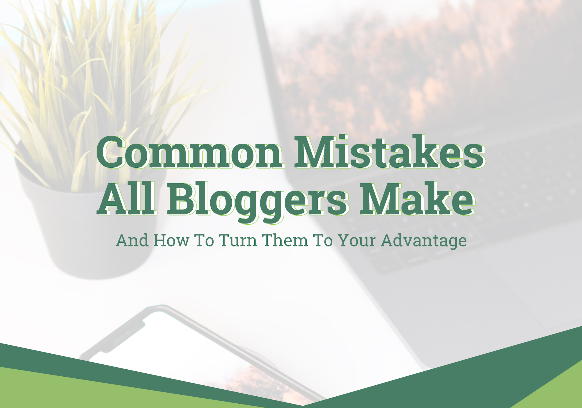 Common Mistakes All Bloggers Make And How To Turn Them To Your Advantage Expio Digital Marketing Blogging